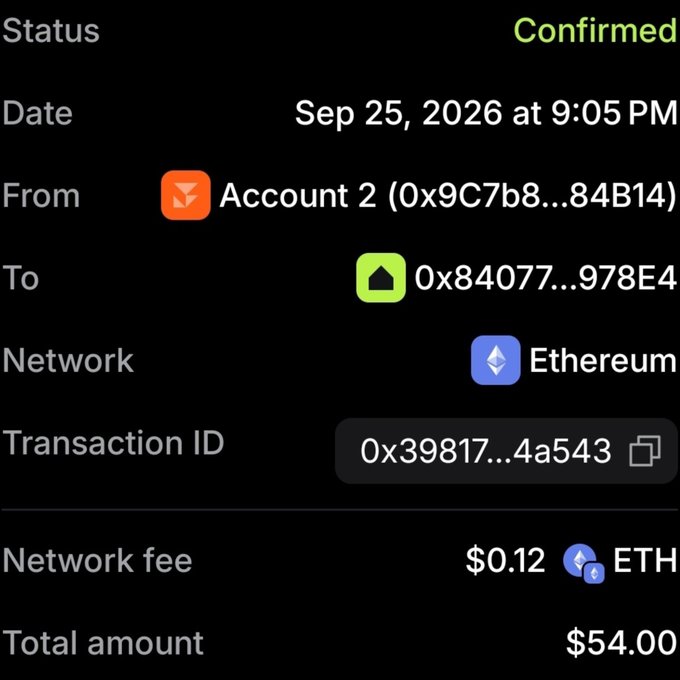 A screenshot of a confirmed cryptocurrency transaction showing a transfer of $54.00 on the Ethereum network from Account 2 to address 0x84077...978E4, dated Sep 25, 2026 at 9:05 PM, with a network fee of $0.12 ETH.