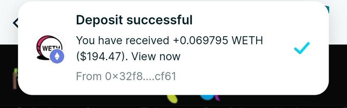 A notification pop-up stating 'Deposit successful' showing '+0.069795 WETH ($194.47)' received 'From 0×32f8...cf61'.
