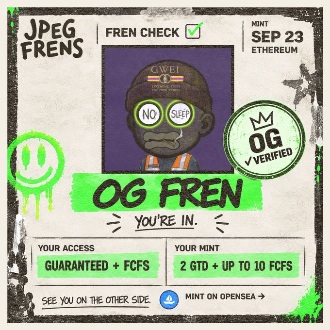 A promotional graphic for 'JPEG FRENS' NFT project features a cartoon character with 'NO SLEEP' glasses, marked with 'FREN CHECK', 'OG FREN YOU'RE IN', and details about mint on September 23 on Ethereum with OpenSea access.