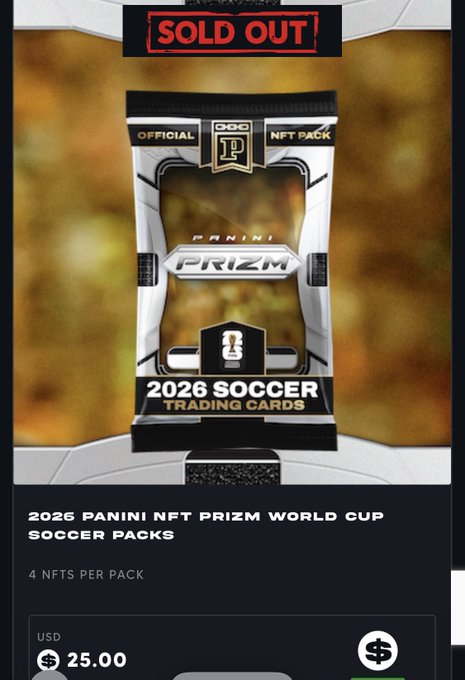 A "SOLD OUT" digital storefront displays a 2026 Panini NFT Prizm World Cup Soccer Pack priced at $25 USD, featuring 4 NFTs per pack. The image illustrates the post's point about Panini's transparent embrace of NFTs, as a major mainstream trading card company openly labels and sells digital collectibles using the term "NFT" front and center.