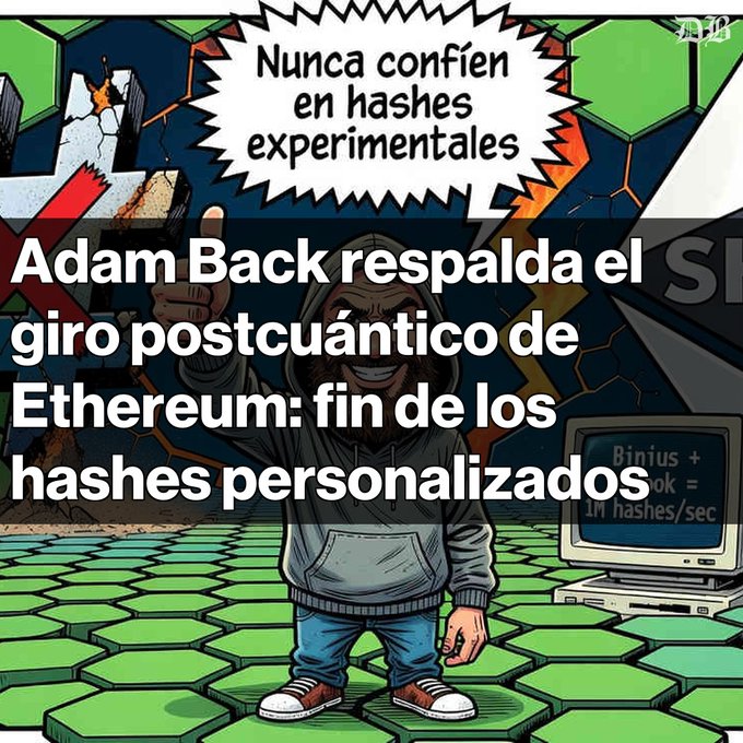 Spanish-language news graphic with text reading 'Adam Back respalda el giro postcuántico de Ethereum: fin de los hashes personalizados' and 'Nunca confíen en hashes experimentales'.