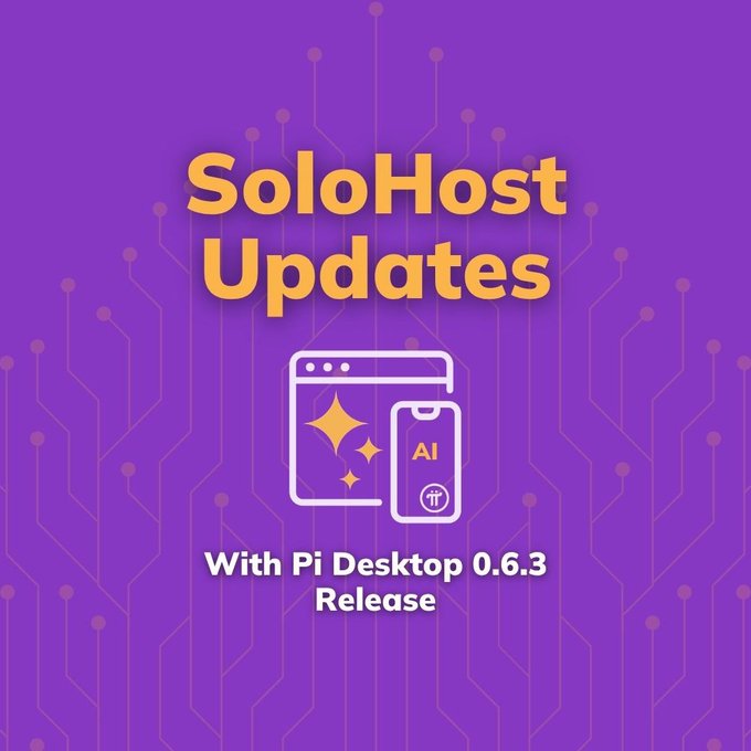 A purple graphic announcing 'SoloHost Updates' featuring icons of a browser window and a Pi AI mobile interface, noting the 'Pi Desktop 0.6.3 Release.'