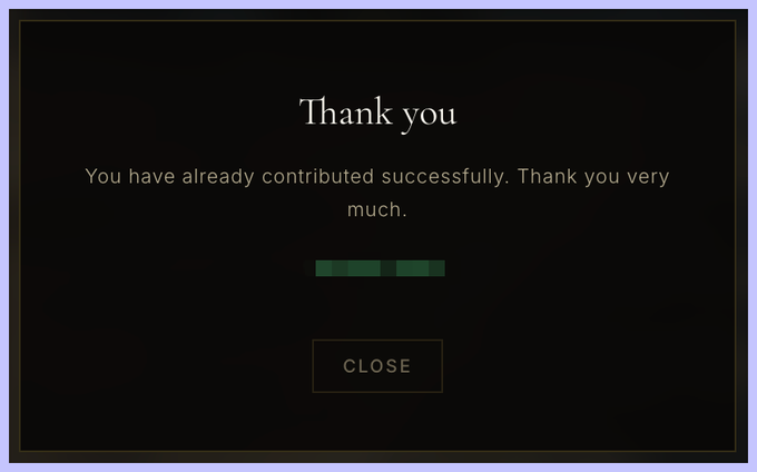 A black pop-up dialog displays 'Thank you' and 'You have already contributed successfully. Thank you very much.' with a CLOSE button.