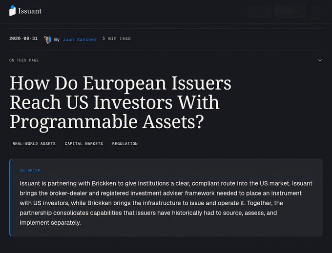An article from Issuant dated August 31, 2026 by Juan Sanchez titled "How Do European Issuers Reach US Investors With Programmable Assets?" discussing a partnership with Brickken for US market access, tagged REAL-WORLD ASSETS, CAPITAL MARKETS, and REGULATION.