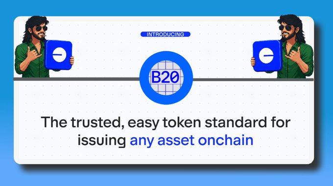 The image announces the launch of B20, described as "The trusted, easy token standard for issuing any asset onchain," featuring illustrated characters holding token symbols on either side of the B20 logo. The graphic visually supports the post's excitement about B20's update on the $BASE network, highlighting its potential to drive new token launches, liquidity, and onchain activity in the ecosystem.