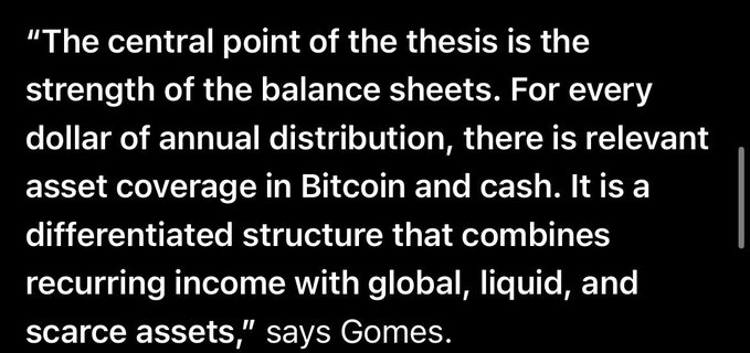 A quote on a black background attributed to Gomes that reads: 'The central point of the thesis is the strength of the balance sheets. For every dollar of annual distribution, there is relevant asset coverage in Bitcoin and cash. It is a differentiated structure that combines recurring income with global, liquid, and scarce assets.'