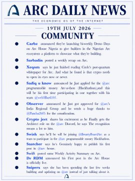 A newspaper-style graphic titled 'ARC DAILY NEWS - THE ECONOMIC BY THE INTERNET' dated '19TH JULY 2026' with a 'COMMUNITY' section listing fictional entries for Garhn, Sarbadin, Xegom, Kadhy, Observe, Crypto jest, Swinh, Snatcher, Xedl, Dr RDM, and Suipers.