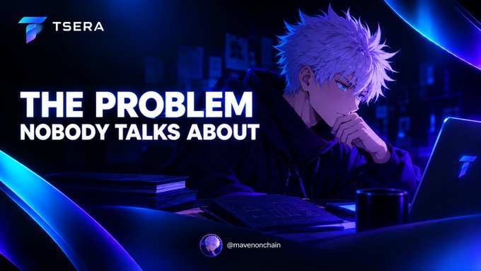 An anime-style graphic featuring a silver-haired character at a laptop with the Tsera logo, captioned 'THE PROBLEM NOBODY TALKS ABOUT' by @mavenonchain.