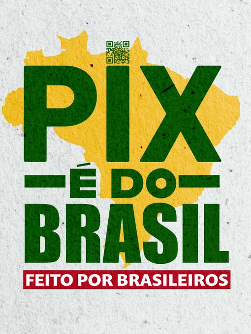 The image features a poster with a green background, yellow text that reads "PIX e do Brasil", and red text below that says "FETO por Brasileiro". The poster also includes a small picture of a map of Brazil on the left side.