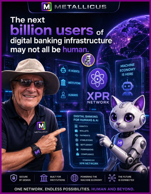 A Metallicus advertisement about digital banking infrastructure for AI agents and humans, featuring a man in a sun hat pointing to a robotic cat and the XPR Network logo.
