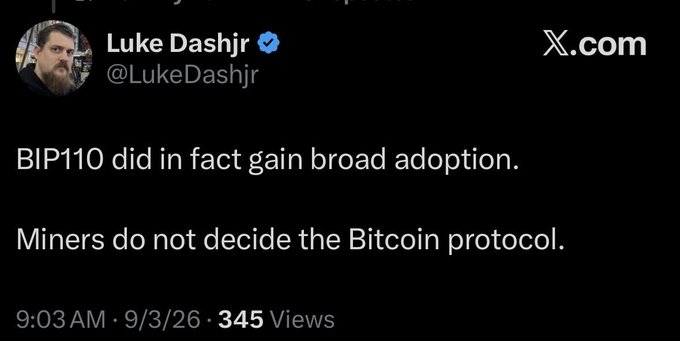 A screenshot of a post from Luke Dashjr (@LukeDashjr) on X.com reads: "BIP110 did in fact gain broad adoption. Miners do not decide the Bitcoin protocol," timestamped 9:03 AM, 9/3/26 with 345 views. The post aligns with the accompanying commentary suggesting a mental health hold is needed, as it shows the user making an inflammatory claim that BIP110 saw broad adoption and asserting that miners hold no power over the Bitcoin protocol.