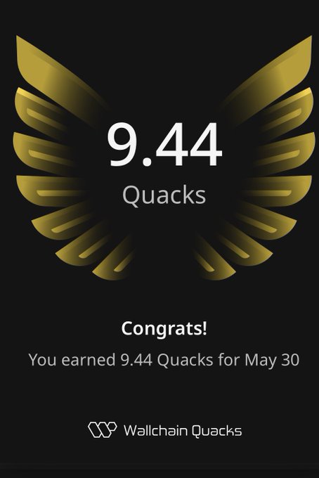 The image features a poster with an illustration of a bird's wing design, which is gold and black. The text on the poster congratulates the user for earning 9.44 Quacks by May 30th. The poster also mentions that the user has earned Quacks from Wallchain Quacks.