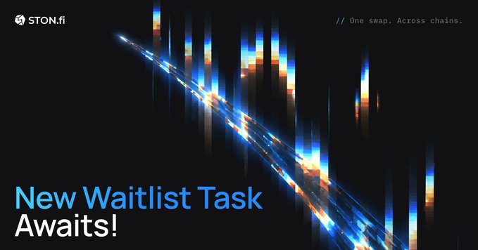 A dark STON.fi promotional graphic shows a descending, neon-lit price-chart line and the text “New Waitlist Task Awaits!” alongside “One swap. Across chains.”