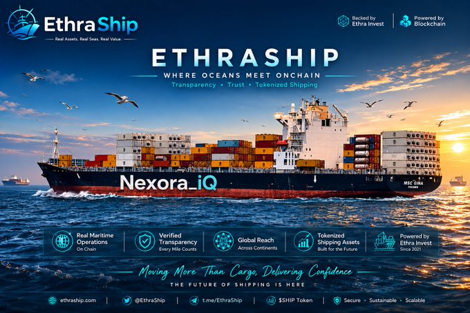 An advertisement banner for 'EthraShip' featuring a large container ship labeled 'Nexora_iQ' and text reading 'ETHRASHIP WHERE OCEANS MEET ONCHAIN Transparency · Trust · Tokenized Shipping' along with features like 'Real Maritime Operations On Chain' and 'Powered by Blockchain Since 2021.'
