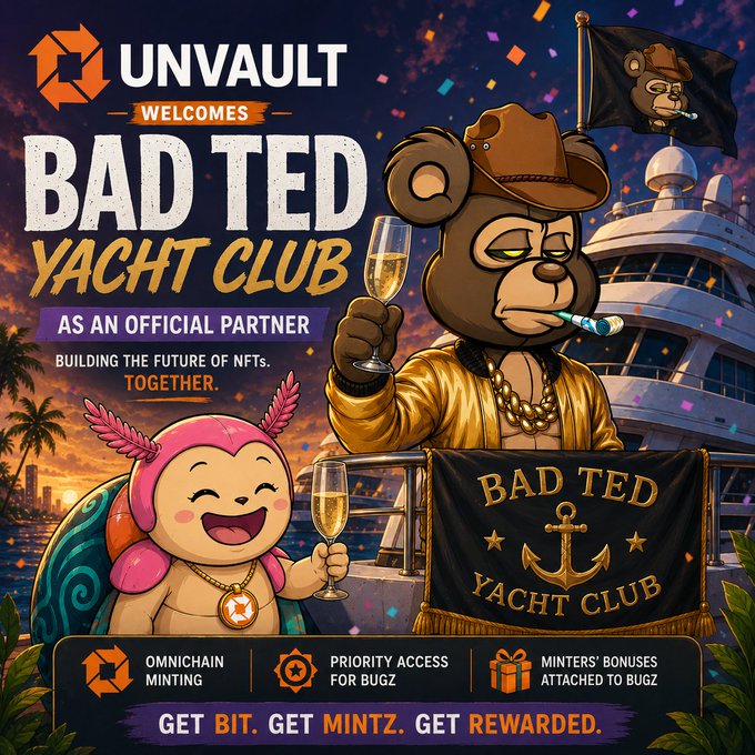 Promotional graphic announcing "UNVAULT WELCOMES BAD TED YACHT CLUB AS AN OFFICIAL PARTNER," featuring cartoon characters of a cigar-smoking bear in a gold jacket and a smiling pink turtle on a yacht with a "BAD TED YACHT CLUB" anchor banner, alongside partner benefits like "OMNICHAN MINTING," "PRIORITY ACCESS FOR BUGZ," and "MINTERS' BONUSES ATTACHED TO BUGZ."
