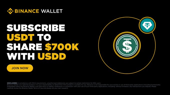 A Binance Wallet promotional banner advertising 'SUBSCRIBE USDT TO SHARE $700K WITH USDD' with a 'JOIN NOW' button and disclaimer text at the bottom.