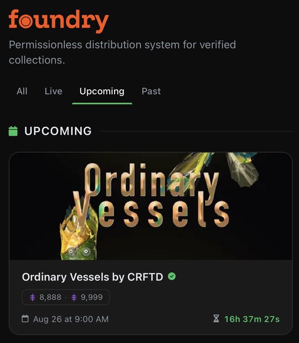 A screenshot from the 'Foundry' NFT platform showing an upcoming drop for 'Ordinary Vessels by CRFTD' scheduled for Aug 26 at 9:00 AM with a countdown timer of 16h 37m 27s.
