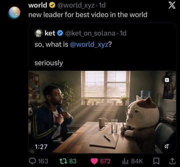 A X (Twitter) post by @world_xyz (84K views, 672 likes) quoting @ket_on_solana asking "so, what is @world_xyz? seriously," alongside a video thumbnail showing a man and an anthropomorphic Ket character in a suit sitting at a table together. The image supports the bullish post about the $Ket token on Solana by highlighting that major accounts like @world_xyz are now engaging with and promoting Ket content.