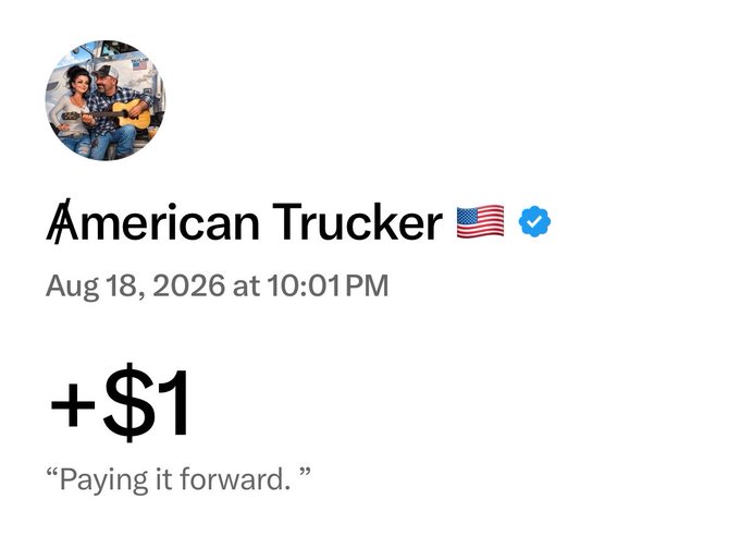 A screenshot of a verified X post from "American Trucker 🇺🇸" dated Aug 18, 2026 showing a "+$1" tip with the caption "Paying it forward." The image illustrates the tipper's $1 X Tip contribution toward the creator's ongoing X Tip journey, which has reached 40 tips totaling $800.