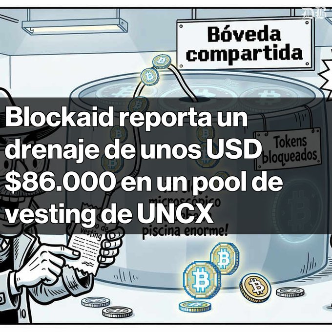 A Spanish-language graphic about Blockaid reporting a drain of approximately USD $86,000 in a UNCX vesting pool, featuring a 'Bóveda compartida' (shared vault) illustration with blocked tokens.