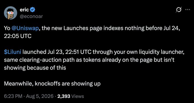 A tweet from "eric" (@econoar) dated August 5, 2026, tags @Uniswap criticizing that the new "Launches" page only indexes tokens after July 24, 22:05 UTC, causing legitimate token $Liluni (launched July 23 via Uniswap's own liquidity launcher) to be excluded while knockoff tokens appear instead. The image supports the caption by showcasing econoar resurfacing to call out perceived inconsistencies in Uniswap's new launch indexing system.
