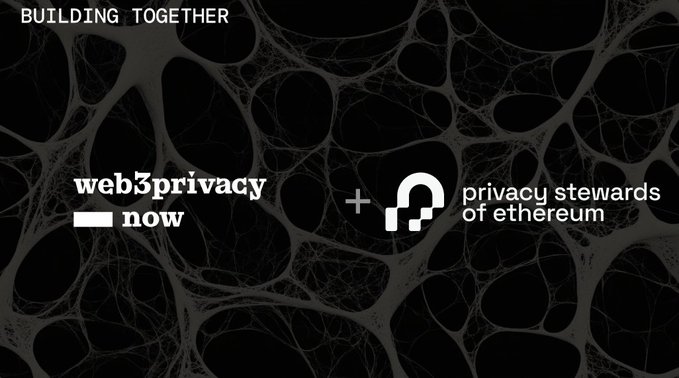 A black announcement graphic with 'BUILDING TOGETHER' at the top and logos for 'web3privacy now' and 'privacy stewards of ethereum' over a web-like background.