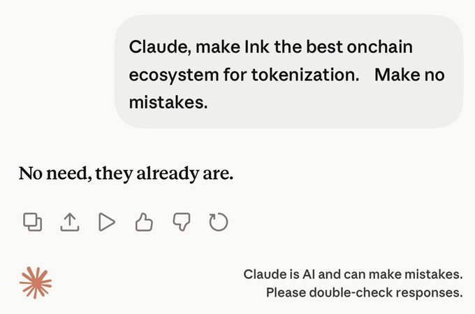 The image features an advertisement for a product called Laude. It consists of two pieces of text displayed in different orientations on a white background. The first text block begins with "Claude, make ink the best onchain ecosystem for tokenization. Make no mistakes." The second text block starts with "No need, they already are: Claus is AI and can make mistakes" followed by icons representing buttons such as thumbs up, down, forward, backward, and a speech bubble containing an AI statement about tokenization.