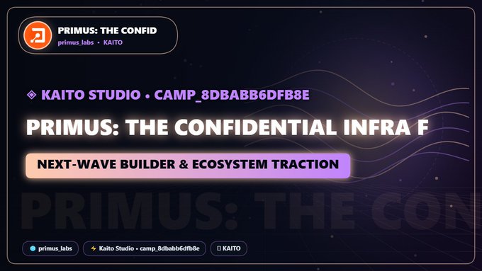 A dark purple promotional graphic reads “PRIMUS: THE CONFID,” “KAITO STUDIO • CAMP_8DBABB6DFB8E,” and “NEXT-WAVE BUILDER & ECOSYSTEM TRACTION,” with a cropped larger title beginning “PRIMUS: THE CONFIDENTIAL INFRA F.”
