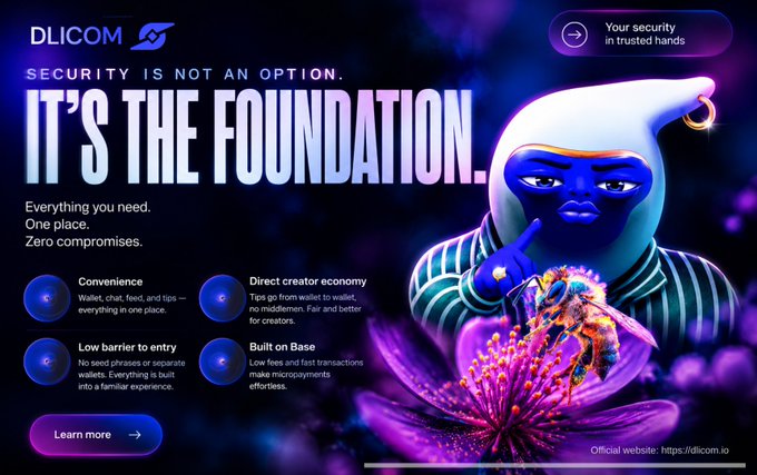 A DLICOM promotional banner featuring a 3D character in a wizard-like hat, with the tagline 'SECURITY IS NOT AN OPTION. IT'S THE FOUNDATION.' and features like convenience, low barrier to entry, direct creator economy, and built on Base.