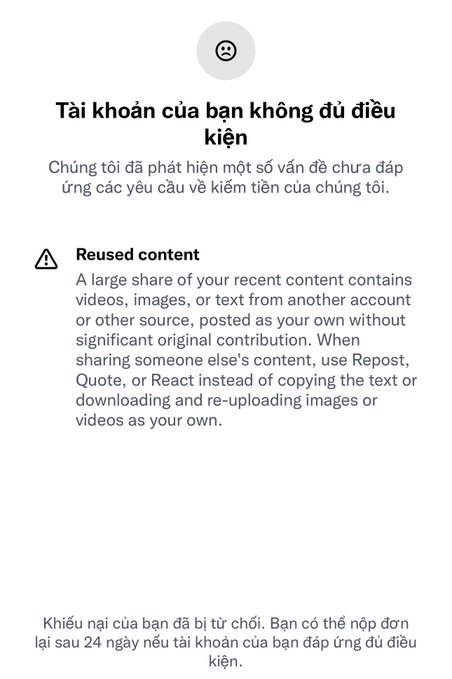 A notification screen in Vietnamese stating the account doesn't meet eligibility requirements due to "Reused content," with an option to appeal within 24 hours.