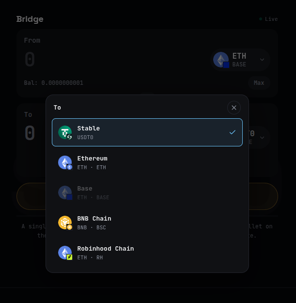 A dark-themed crypto bridge interface showing a token selection menu with options like Stable (USDT0), Ethereum, Base, BNB Chain, and Robinhood Chain.