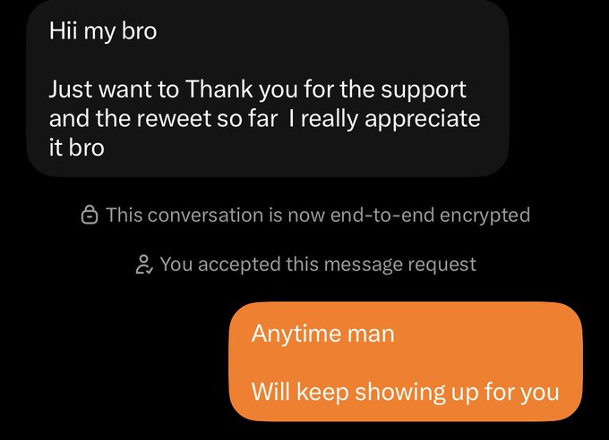 A Twitter/X DM conversation where a user thanks someone for support and retweets, with the reply reading "Anytime man / Will keep showing up for you."