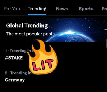 A dark-themed social media app's Trending tab showing 'Global Trending - The most popular posts' with a fire emoji containing 'LIT', and trending topics including #STAKE and Germany.