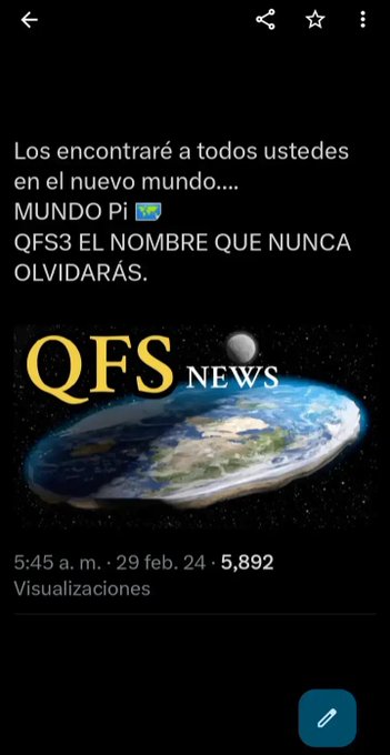 A social media post in Spanish reads 'Los encontraré a todos ustedes en el nuevo mundo... MUNDO PI' followed by 'QFS3 EL NOMBRE QUE NUNCA OLVIDARÁS' above an image of Earth labeled 'QFS NEWS', posted Feb 29, 2024.