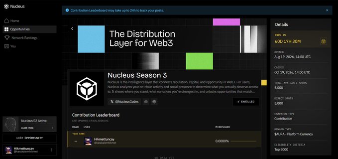 The image shows the Nucleus Season 3 dashboard announcing "The Distribution Layer for Web3," with details indicating 60D 17H 30M remaining until the opener on Aug 1st, 2026, at 14:00 UTC, and a total reward pool of 5,000 in $AURA for the top 5,000 contributors. The Contribution Leaderboard displays user "Hikmetuncay" at 0.0000% with the rank listed as "USER," aligning with the post about starting early to climb the leaderboard for $AURA rewards.