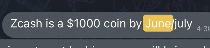 A screenshot of a message reading "Zcash is a $1000 coin by June" with "June" crossed out and replaced by "july" in yellow highlight.