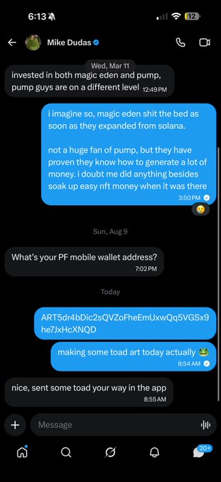 A screenshot of a Twitter DM conversation with @MikeDudas discussing investments in Magic Eden and Pump.fun, where Mike shares his Phantom wallet address (ART5dr4BDic2sQVZoFheEmUxwQq5VGSx9he7JxHcXNQD) and mentions "making some toad art today actually," seemingly convincing the sender that Pump.fun creators are generating real NFT revenue beyond easy money.
