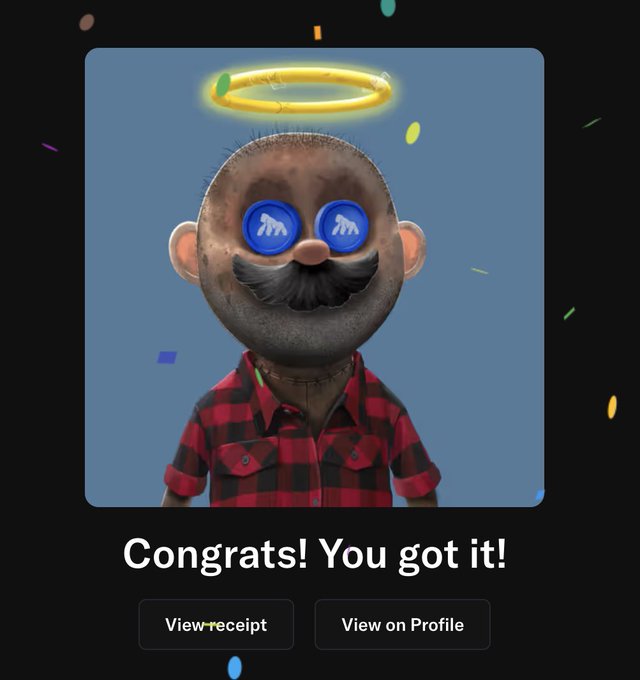 A celebratory screen displays a 3D animated avatar with a mustache, blue glasses, and a golden halo above its head, set against a blue background with confetti. Below the character, bold text reads "Congrats! You got it!" alongside buttons labeled "View receipt" and "View on Profile."

The image relates to the post by visually celebrating the successful acquisition of an NFT from a collection, with the halo and congratulatory message symbolizing the reward of "pulling" the digital collectible.