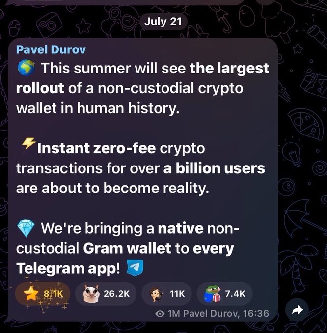 A Telegram post dated July 21 from Pavel Durov announcing the rollout of a native non-custodial crypto Gram wallet to over a billion Telegram users.