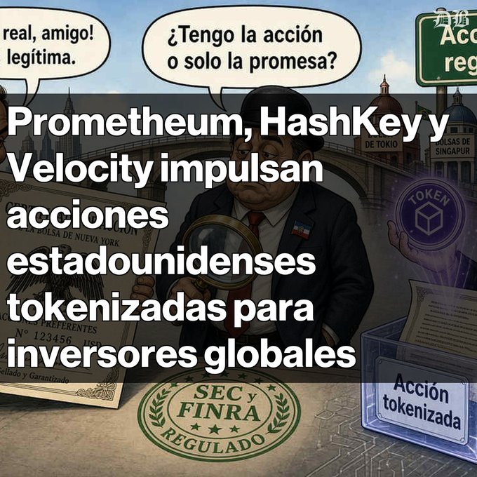 A cartoon illustration of a figure examining a stock certificate with Spanish speech bubbles, overlaid with Spanish text about 'Prometheum, HashKey y Velocity' driving tokenized US stocks for global investors.