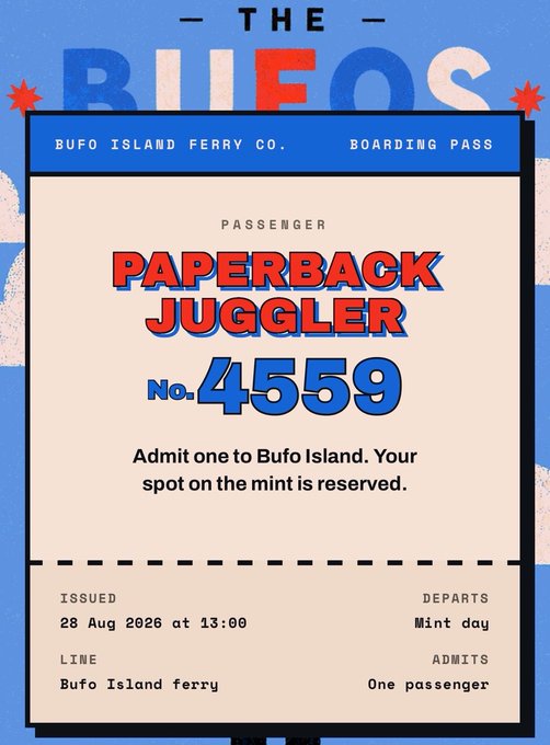 A graphic design of a boarding pass for 'THE BUFEOS' / 'Bufo Island Ferry Co.' with 'Passenger: Paperback Juggler No. 4559', issued on '28 Aug 2026 at 13:00'.