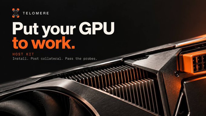 An advertisement for TELOMERE features a dark GPU with orange accents and text reading 'Put your GPU to work. HOST KIT - Install. Post collateral. Pass the probes.'