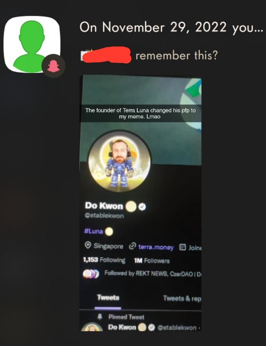Snapchat memory from November 29, 2022, sharing a meme about Do Kwon, founder of Terra Luna, changing his PFP, with text 'The founder of Terra Luna changed his pfp to my meme. Lmao'.