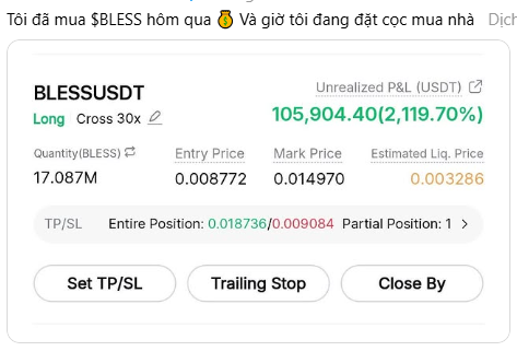 A Binance futures position showing a long position on BLESSUSDT with 30x leverage, 17.087M BLESS tokens, entry price 0.008772, mark price 0.014970, and an unrealized profit of $105,904.40 (2,119.70%), with a Vietnamese note about buying $BLESS yesterday and refusing to sell.
