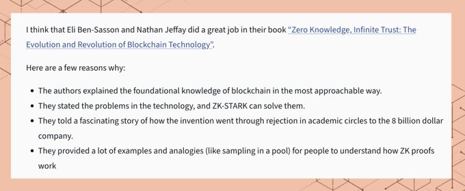 The image shows a text excerpt from a book review praising "Zero Knowledge, Infinite Trust: The Evolution and Revolution of Blockchain Technology" by Eli Ben-Sasson and Nathan Jeffay. The review highlights the authors' ability to explain blockchain concepts accessibly, describe problems ZK-STARK can solve, tell the story of the technology's journey from academic rejection to an $8 billion company, and use relatable analogies like "sampling in a pool" to explain ZK proofs.

The caption relates to the social media post's theme, as the post shares appreciation for this review of the Ben-Sasson and Jeffay book, with the user noting particular interest in the points about accessible explanation of blockchain and the analogy comparing ZK proofs to sampling in a pool.