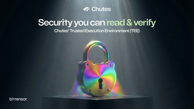 A promotional graphic for Chutes featuring a rainbow holographic padlock with the text "Security you can read & verify - Chutes' Trusted Execution Environment (TEE)" and the bittensor logo in the corner.