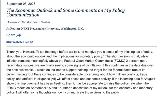 The image shows a Federal Reserve speech transcript dated September 03, 2026, titled "The Economic Outlook and Some Comments on My Policy Communication" by Governor Christopher J. Waller at a Reuters NEXT Newsmaker Interview in Washington, D.C. In the excerpt, Waller states that while inflation remains above the 2% goal, recent disinflation signs could justify holding rates steady if improvement continues, but he may consider raising rates if the August inflation data shows the improvement was fleeting—directly aligning with the post's takeaway about how the next CPI print will determine whether the Fed holds or hikes.