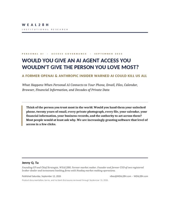 The image shows the cover page of a WEAL28H Institutional Research publication titled "Would You Give an AI Agent Access You Wouldn't Give the Person You Love Most?" by Jenny Q. Ta, dated September 12, 2026, discussing personal AI privacy risks and featuring a former OpenAI & Anthropic insider warning about AI risks.

The cover aligns with the accompanying post, which highlights Jenny Q. Ta's paper on AI agents and privacy, noting that it has garnered 5.4M views and discusses METR (Model Evaluation and Threat Research) alongside insider warnings about AI safety—themes that connect to broader scrutiny of Anthropic's safety agenda as described in Kevin's linked thread.