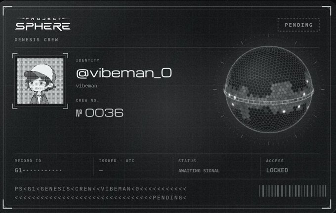 A digital ID card graphic labeled 'PROJECT SPHERE GENESIS CREW' displays the username '@vibeman_0', crew number '0036', and a status of 'AWAITING SIGNAL' and 'LOCKED' next to a globe illustration.