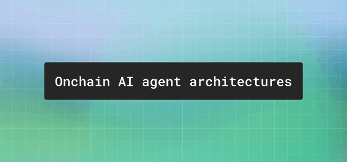 A title card with the text 'Onchain AI agent architectures' displayed on a gradient background of blue, green, and yellow with a grid pattern.